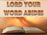 Lord Your Word Abides